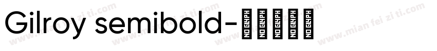Gilroy semibold字体转换